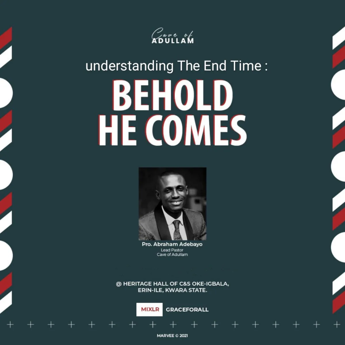 BEHOLD HE COMES 3 — Pastor Abraham Adebayo