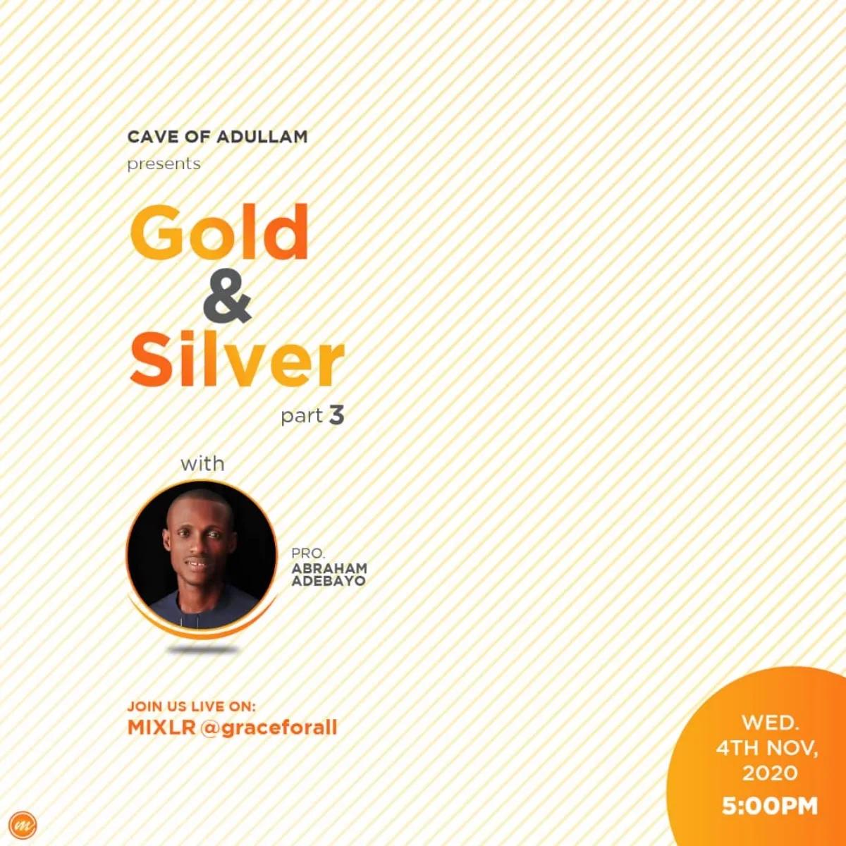 GOLD AND SILVER 3 — Pastor Abraham Adebayo