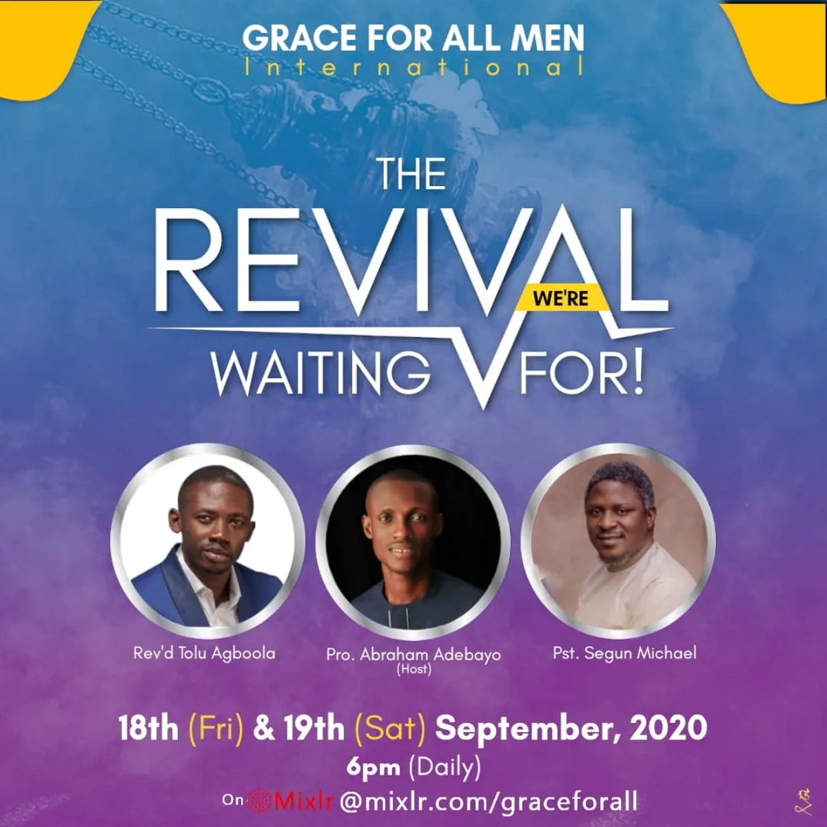 THE SIGNS OF THE REVIVAL — Pastor Segun Michael